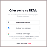 Aprenda como criar uma conta no TikTok