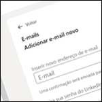 Aprenda como alterar o e-mail de cadastro do LinkedIn